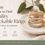 Where to Find Quality Stackable Rings at a Fair Price in Canada?